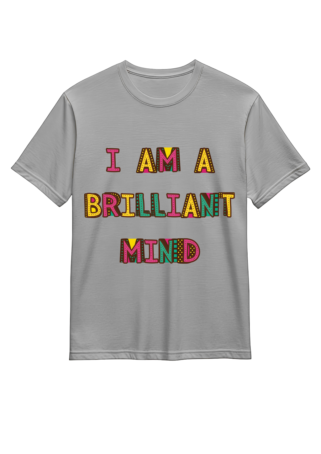 I Am A Brilliant Mind Text