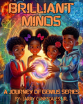 Brilliant Minds: A Journey of Genius Series