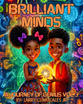 Brillinat Minds: A Journey of Genius Vol. 3 (USE BUY HERE LINK)