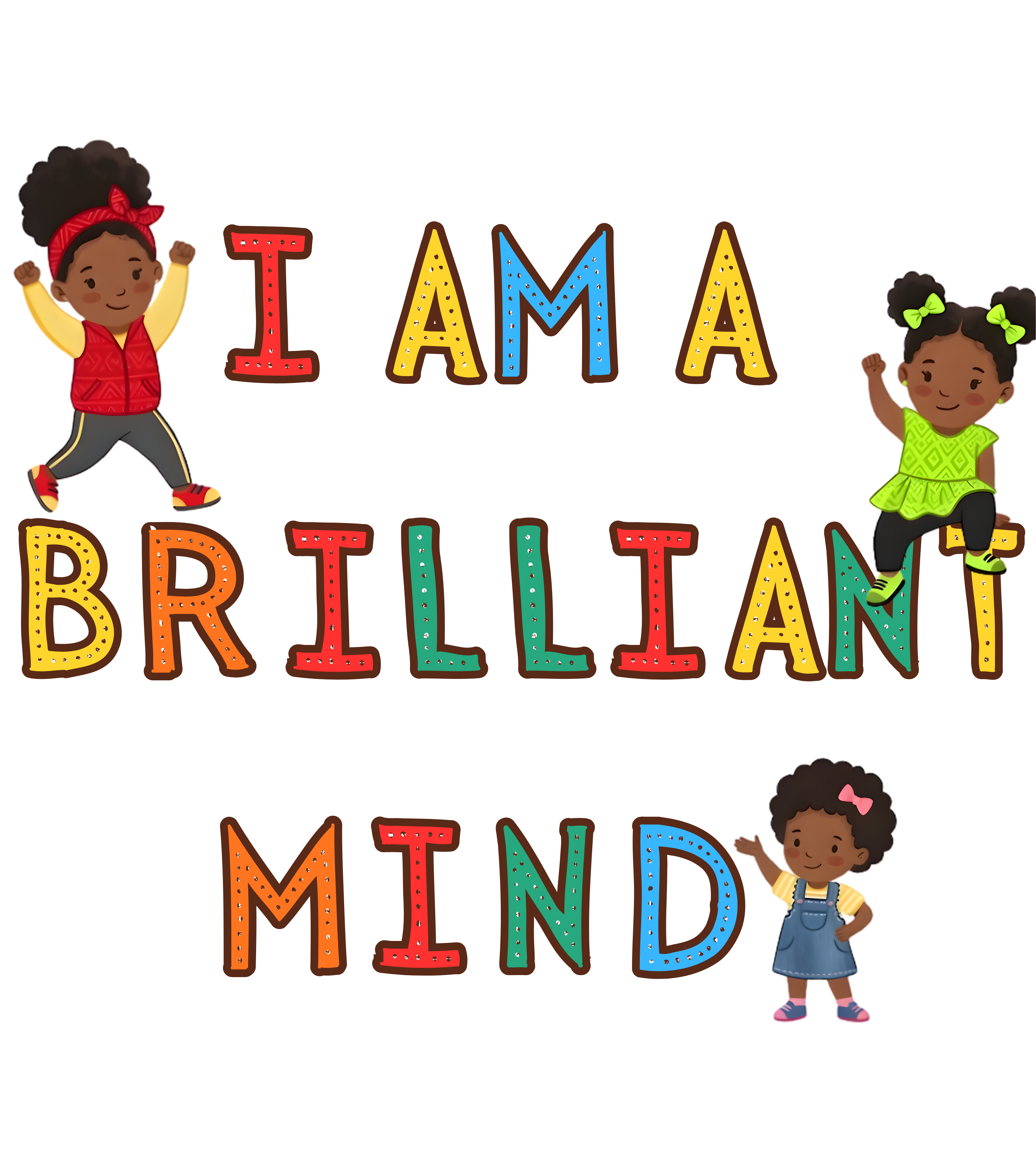 I Am A Brilliant Mind Girls
